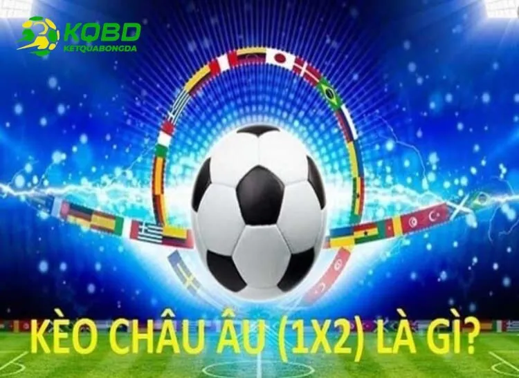 Kèo Châu Âu hấp dẫn người chơi